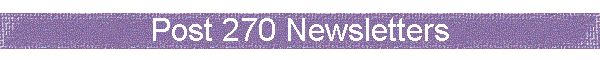 Post 270 Newsletters
