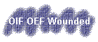 OIF OEF Wounded