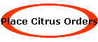 Place Citrus Orders